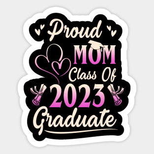 Proud Mom Of A Class Of 2023 Graduate Senior Graduation Sticker